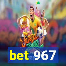 bet 967